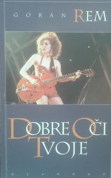 Dobre oči tvoje : pjesme l985 - 1990