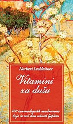 Vitamini za dušu : 100 iznenađujućih mudrosnica koje će vaš dan učiniti ljepšim