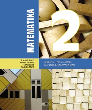 Matematika  2 : udžbenik i zbirka zadataka za 2. razred ekonomskih škola