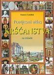 Povijesni atlas kršćanstva za mlade