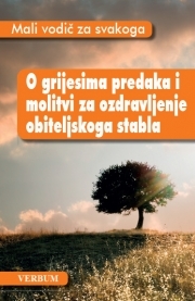 O grijesima predaka i molitvi za ozdravljenje obiteljskoga stabla