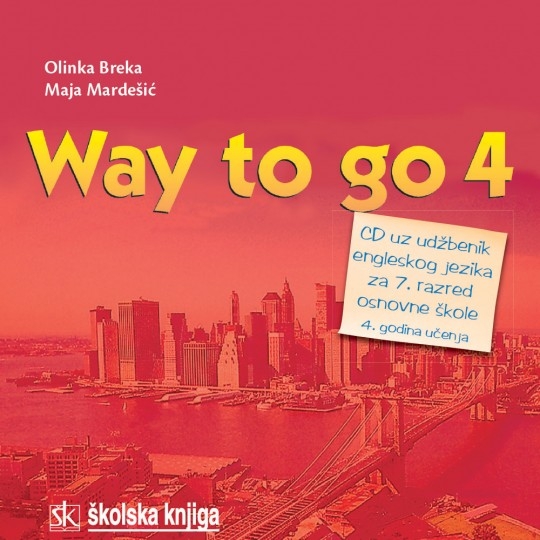Way to go 4 : udžbenik engleskog jezika za 7. razred osnovne škole + CD (izdanje 2002.godine)