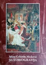 Mato Celestin Medović - Autobiografija