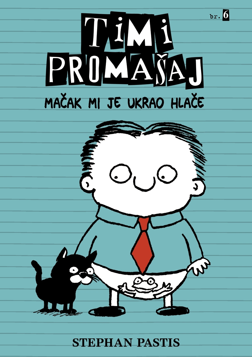 Timi promašaj 6 - Mačak mi je ukrao hlače