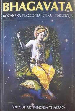 Bhagavata : božanska filozofija, etika i teologija 