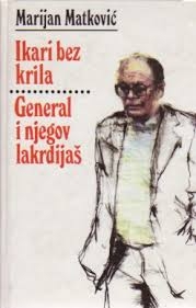 Ikari bez krila ; General i njegov lakrdijaš
