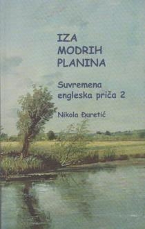 Iza modrih planina : suvremena engleska priča 2 
