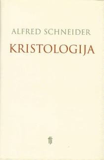 Kristologija : povijest i otajstvo Isusa Krista 