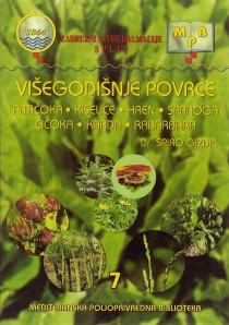 Višegodišnje povrće 7 gracija : artičoka, čičoka, hren, karda, kiselice, rabarbara i šparoga