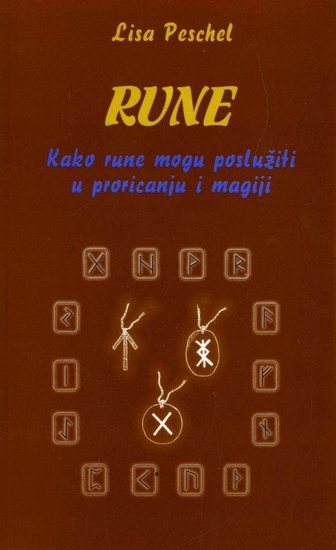 Rune : kako rune mogu poslužiti u magiji i proricanju 