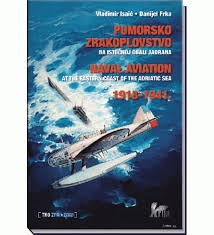 Pomorsko zrakoplovstvo  na istočnoj obali Jadrana - dio 1 : 1918 - 1941.