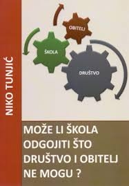 Može li škola odgojiti što društvo i obitelj ne mogu?