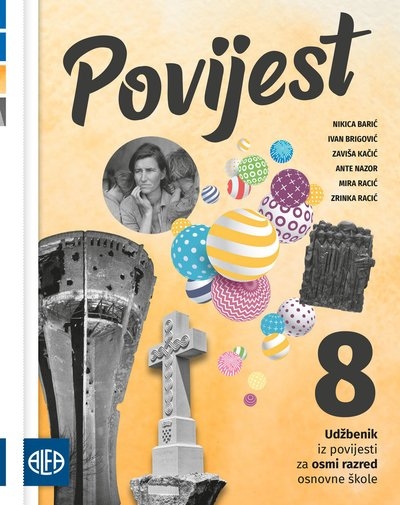 POVIJEST 8 – Udžbenik iz povijesti za osmi razred osnovne škole