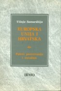Europska unija i Hrvatska : putevi povezivanja i suradnje