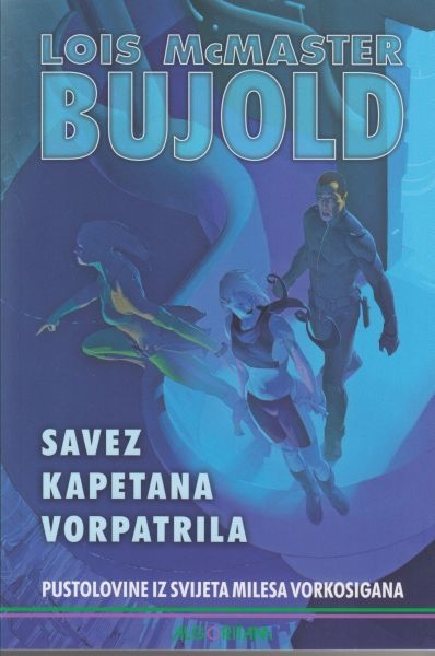 Savez kapetana Vorpatrila : pustolovine iz svijeta Milesa Vorkosigina