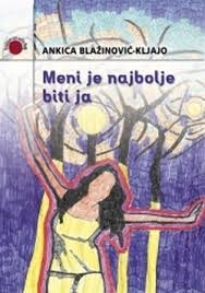 Meni je najbolje biti ja