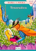 TRNORUŽICA - Bajka i pouka (izdanje 2005.godine)