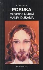 Poruka milosrdne ljubavi malim dušama : III. dio (od 1980.-1987. godine)