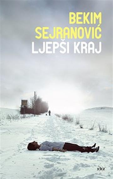 Sabrana djela Bekima Sejranovića - Ljepši kraj (2.knjiga)