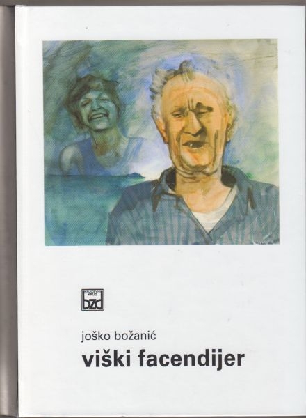 Viški facendijer : stil, leksik, svijet facende otoka Visa dvadesetoga stoljeća