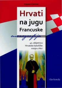 Hrvati na jugu Francuske = Les Croates dans le sud de la France