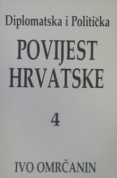 Diplomatska i politička povijest Hrvatske (knjiga 4.)