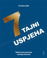 7 tajni uspjeha : jednostavan i praktičan vodič za vaš uspjeh!