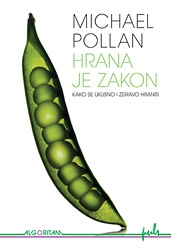 Hrana je zakon : kako se ukusno i zdravo hraniti 