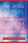 21 ključna minuta u danu jednog vođe: oživite svoj duh i ojačajte svoju sposobnost vođenja