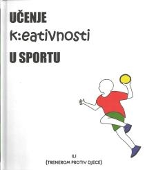 Rukometni odgoj 1/4 : učenje kreativnosti u sportu + DVD