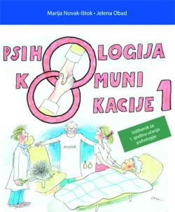Psihologija komunikacije 1 : udžbenik za 1. godinu učenja 