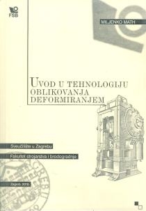 Uvod u tehnologiju oblikovanja deformiranjem 