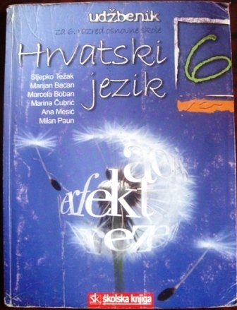 Hrvatski jezik 6 : udžbenik za šesti razred osnovne škole (izdanje 2008.godine)
