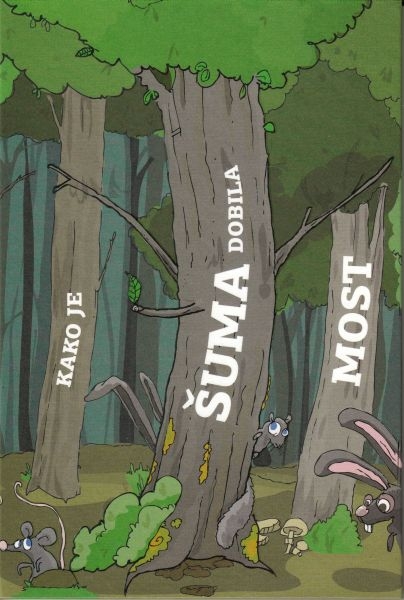 Kako je šuma dobila most