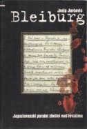 Bleiburg : jugoslavenski poratni zločini nad Hrvatima (izdanje 2009.godine)