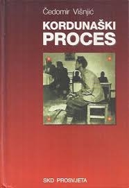 Kordunaški proces : fragmenti iz historije nestajanja