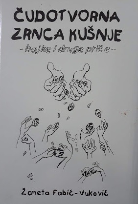 Čudotvorna zrnca kušnje : bajke i druge priče 