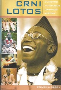 Crni lotos : duhovno putovanje urbanog mistika 