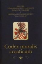 Codex moralis Croaticum: prilog programu duhovne obnove Hrvatske