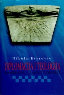 Diplomacija i teologija : rasprave, članci i osvrti 