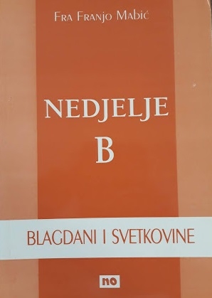 Nedjelje B : blagdani i svetkovine 