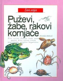 Živi svijet - Puževi, žabe, rakovi, kornjače
