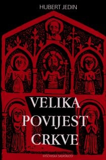 Velika povijest Crkve : četvrti svezak - Reformacija, katolička reforma, protureformacija