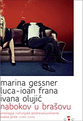 Nabokov u Brašovu : Antologija rumunjske postrevolucionarne kratke priče (1989-2009)