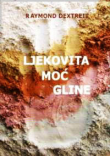 Ljekovita moć gline