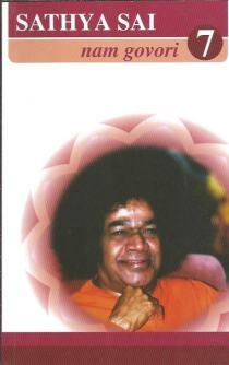Sathya Sai nam govori - Govori Bhagavana Sri Sathya Sai Babe : održani tijekom 1967. godine (7.knjiga)