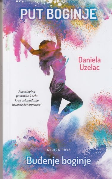 Put boginje : Buđenje boginje (knjiga 1.)