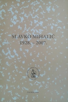 Slavko Mihalić : 1928.-2007.