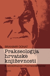 Prakseologija hrvatske književnosti - Modernizam i postmodernizam