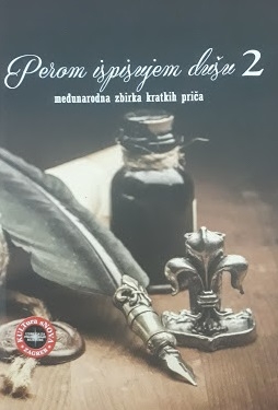 Perom ispisujem dušu 2 : međunarodna zbirka kratkih priča